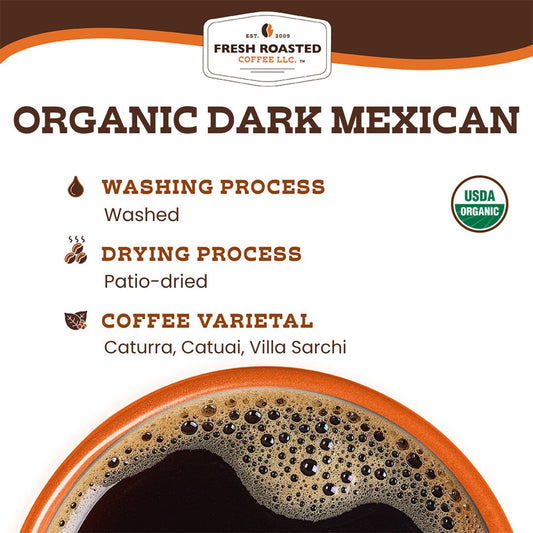 Organic Dark Mexican - Roasted Coffee