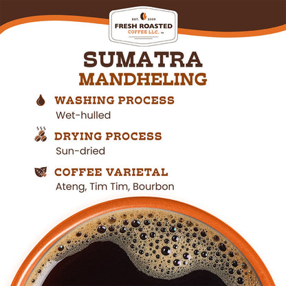 Sumatra Mandheling - Roasted Coffee
