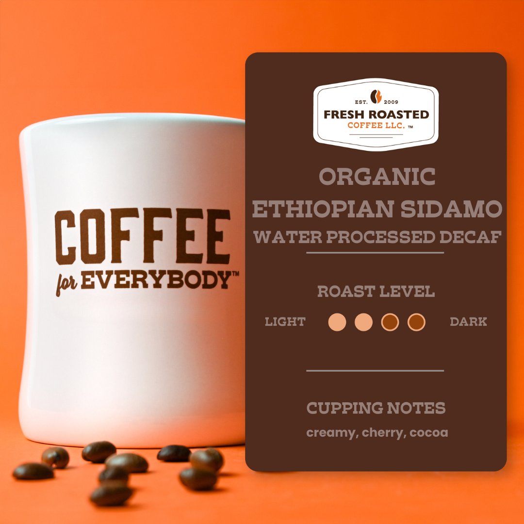 Organic Ethiopian Sidamo Swiss Water Decaf - Roasted Coffee
