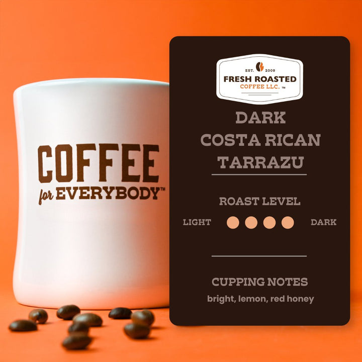 Dark Costa Rican Tarrazu - Roasted Coffee
